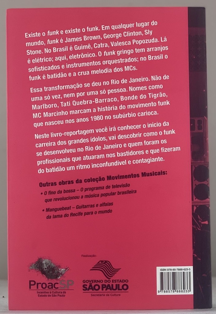 Funk: A Batida Eletrônica dos Bailes Cariocas que Contagiou o Brasil (Livro novo)