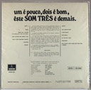 Som Três – Um é Pouco, Dois é Bom, êste Som Três é Demais (LP usado)