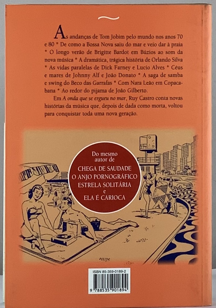 Ruy Castro - A Onda que se Ergueu do Mar: Novos Mergulhos na Bossa Nova (Livro usado)