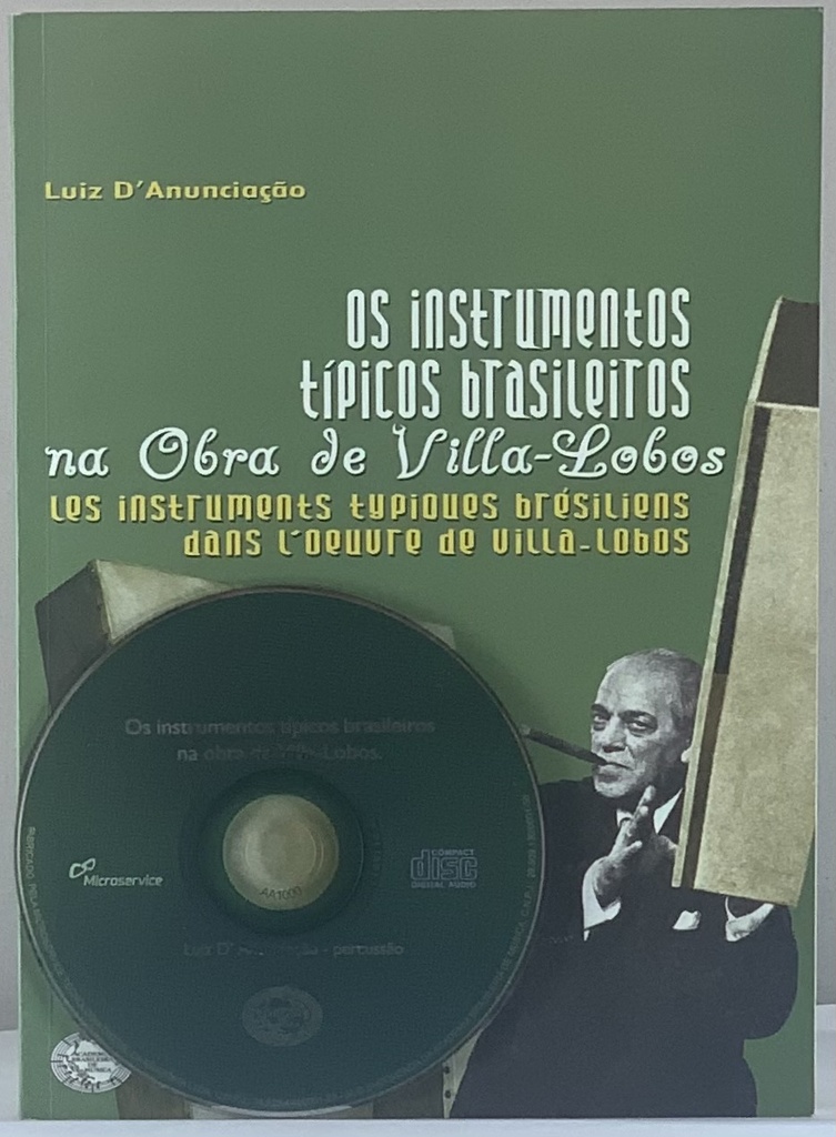 Instrumentos Típicos Brasileiros na Obra de Villa-Lobos - Luiz D'Anunciação (Livro + CD usado)