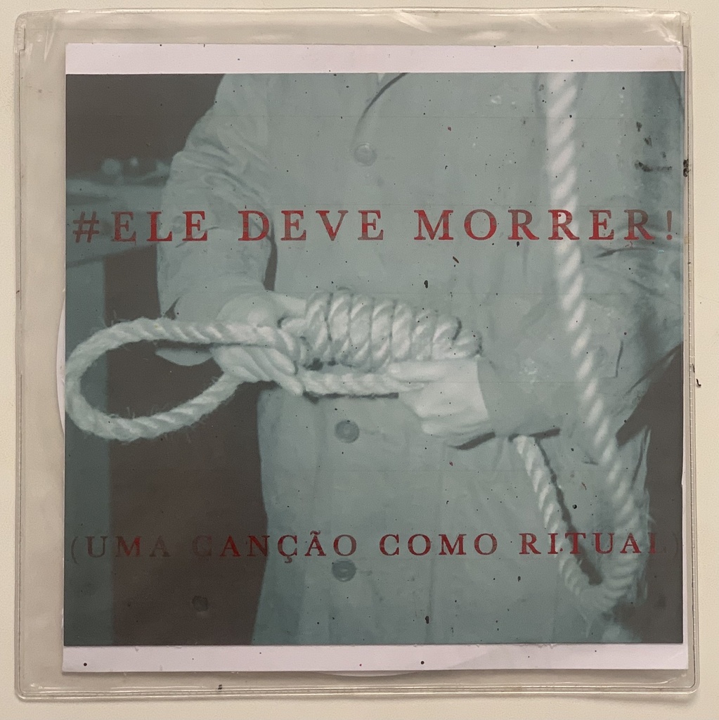 Raf F. Guimarães - # Ele Deve Morrer [Uma Canção Como Ritual]  (Vinil 7" usado)