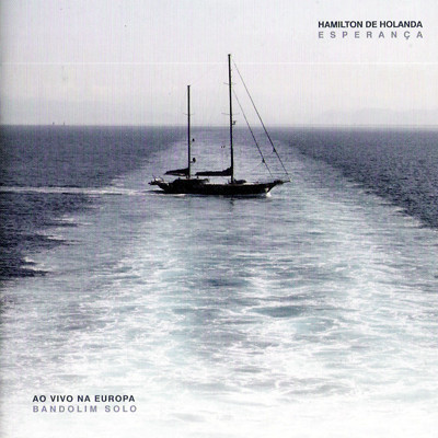 Hamilton de Holanda - Esperança (CD novo)
