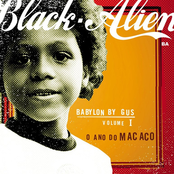 Black Alien - Babylon by Gus Vol 1 O Ano do Macaco (CD usado)