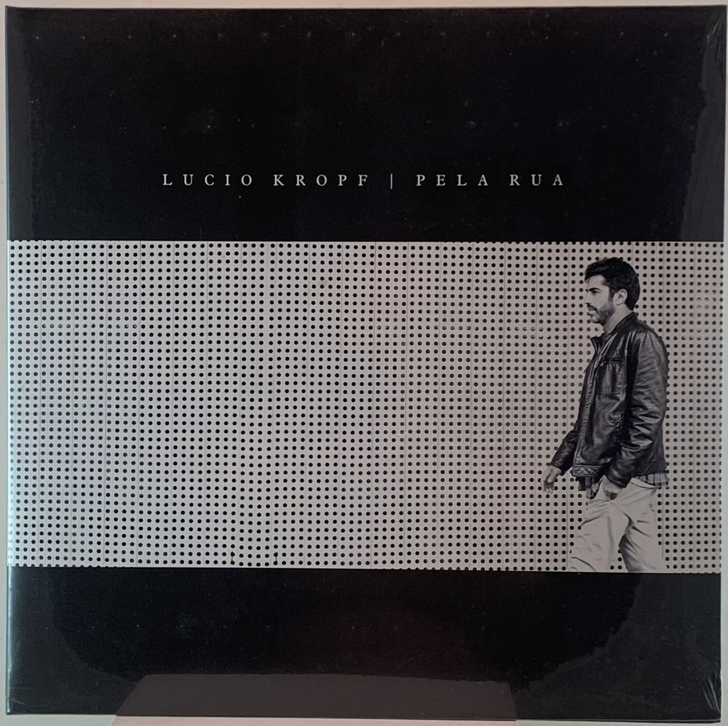 Lucio Kropf - Pela Rua (LP novo)