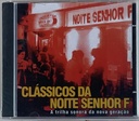 [TOM] V/A - Clássicos da Noite Senhor F - A Trilha Sonora da Nova Geração (CD novo)