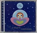 [TOM] Flu – ...E a Alegria Continua (CD novo)