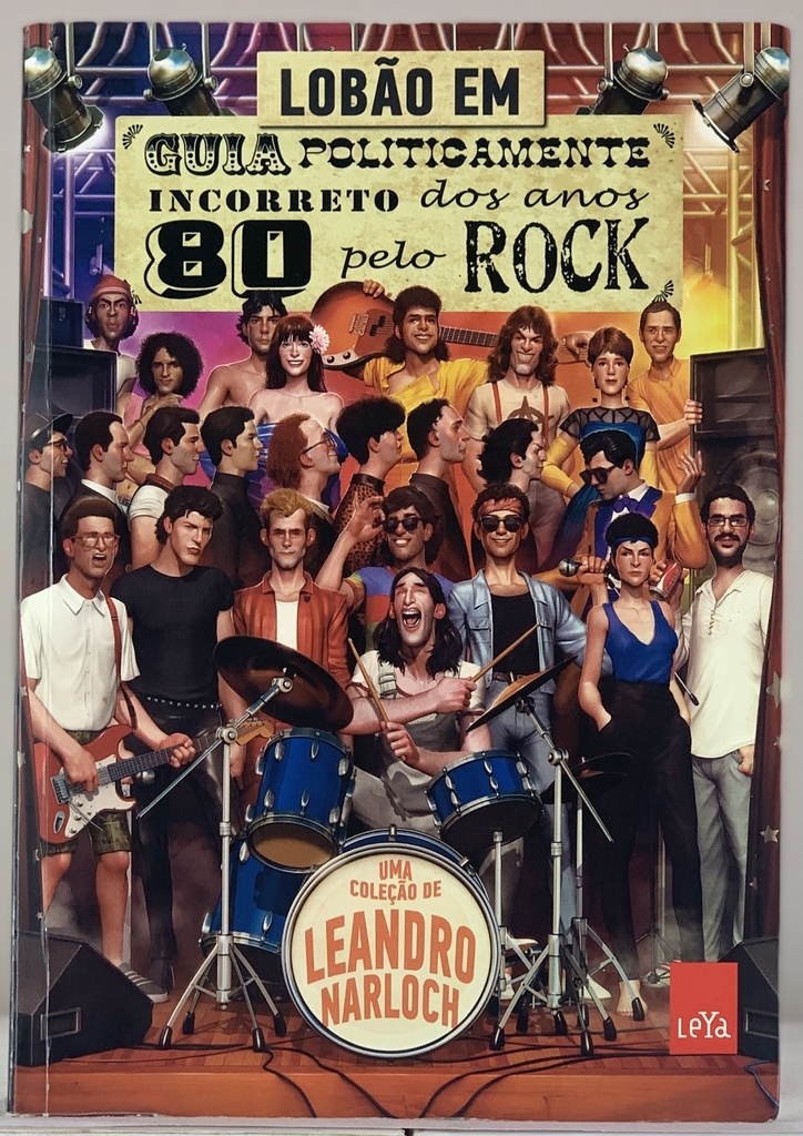 Lobão - Guia Politicamente Incorreto dos Anos 80 pelo Rock (Livro usado)