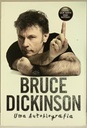 Bruce Dickinson - Uma Autobiografia (Livro novo)