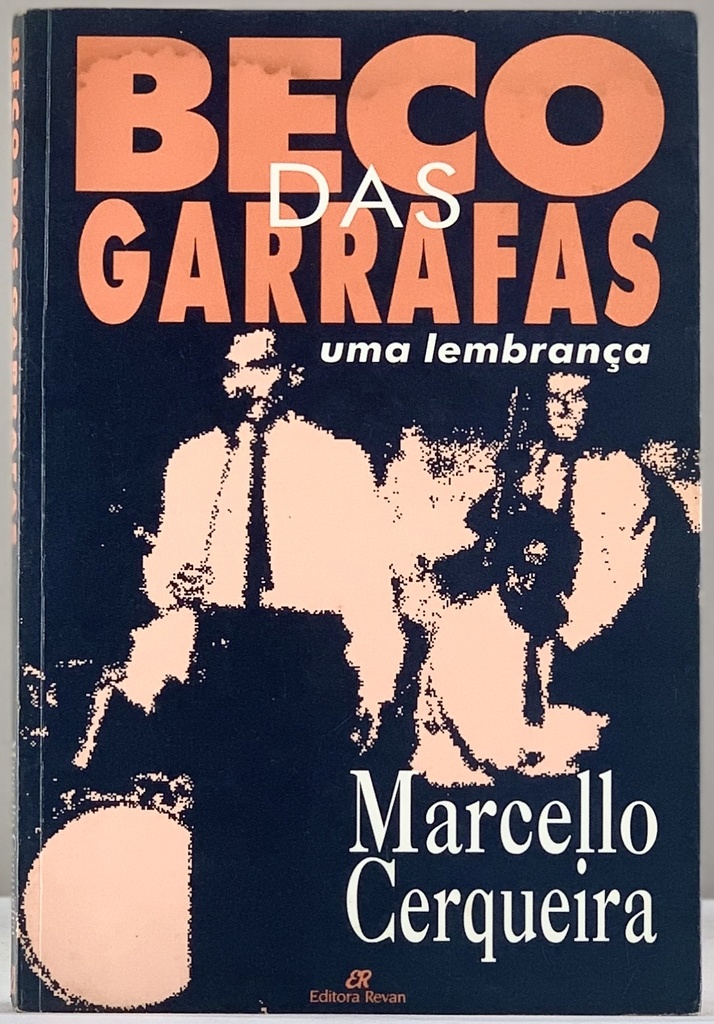 Beco das Garrafas - Uma Lembrança - Marcello Cerqueira (Livro usado)
