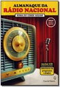Almanaque da Rádio Nacional - Ronaldo Conde Aguiar (Livro+CD, usado)