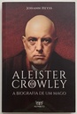 Aleister Crowley - A Biografia de um Mago (Livro novo)