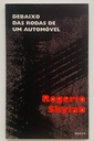 Rogério Skylab - Debaixo das Rodas de um Automóvel (Livro semi novo)