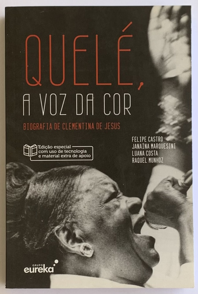 Quelé, a Voz da Cor : Biografia de Clementina de Jesus (Livro novo)