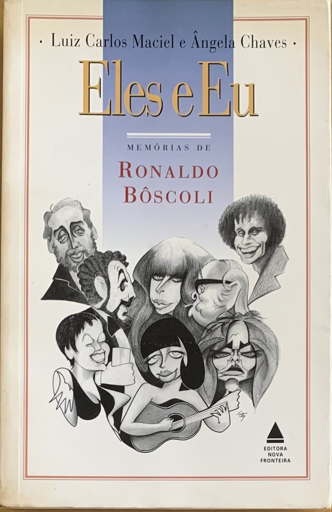 Eles e Eu - Memórias de Ronaldo Bôscoli (Livro usado)