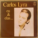Carlos Lyra – Eu & Elas ...(LP usado)
