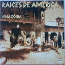 Raíces de América - Amazônia (LP usado)