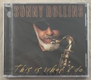 Sonny Rollins - This Is What I Do (CD novo)