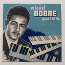 Miguel Nobre Quarteto - Canção do Amor Final + 3 (Vinil EP 7" usado)