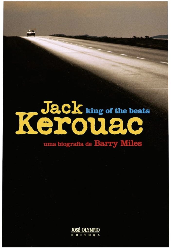 Jack Kerouac: King of the Beats - Barry Miles (Livro usado)