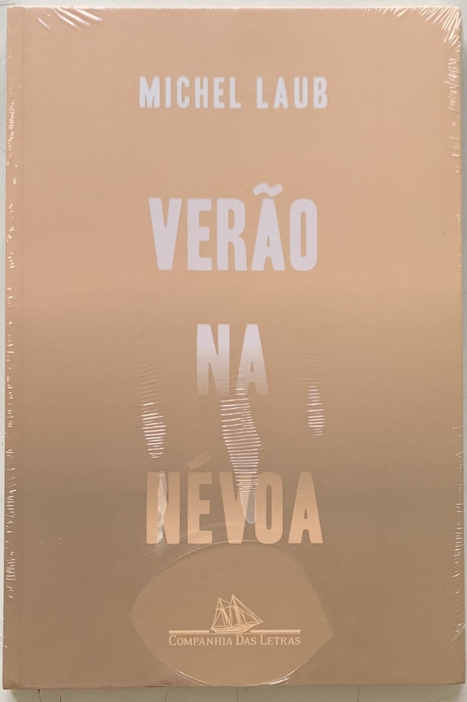 Michel Laub - Verão Na Névoa (Livro novo)
