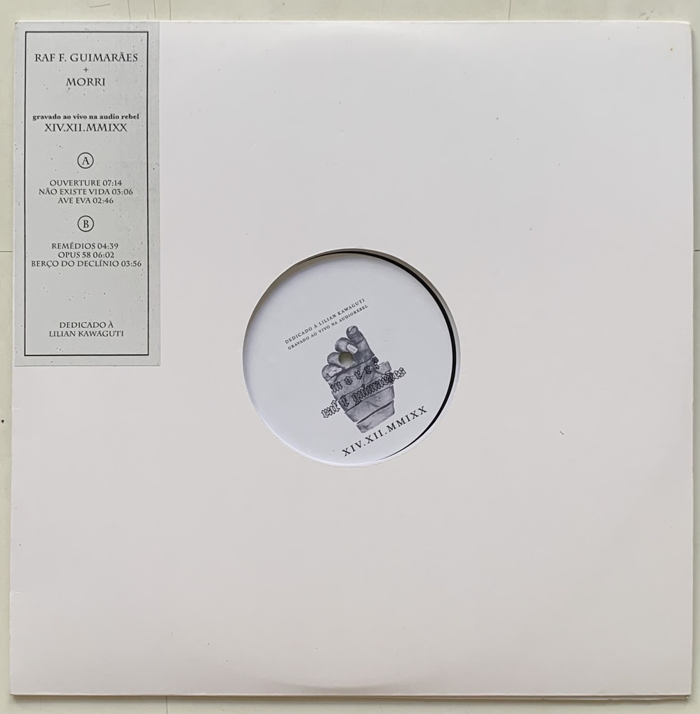 Raf F. Guimarães + Morri - Gravado ao Vivo na Audio Rebel XIV.XII.MMIXX (LP novo)
