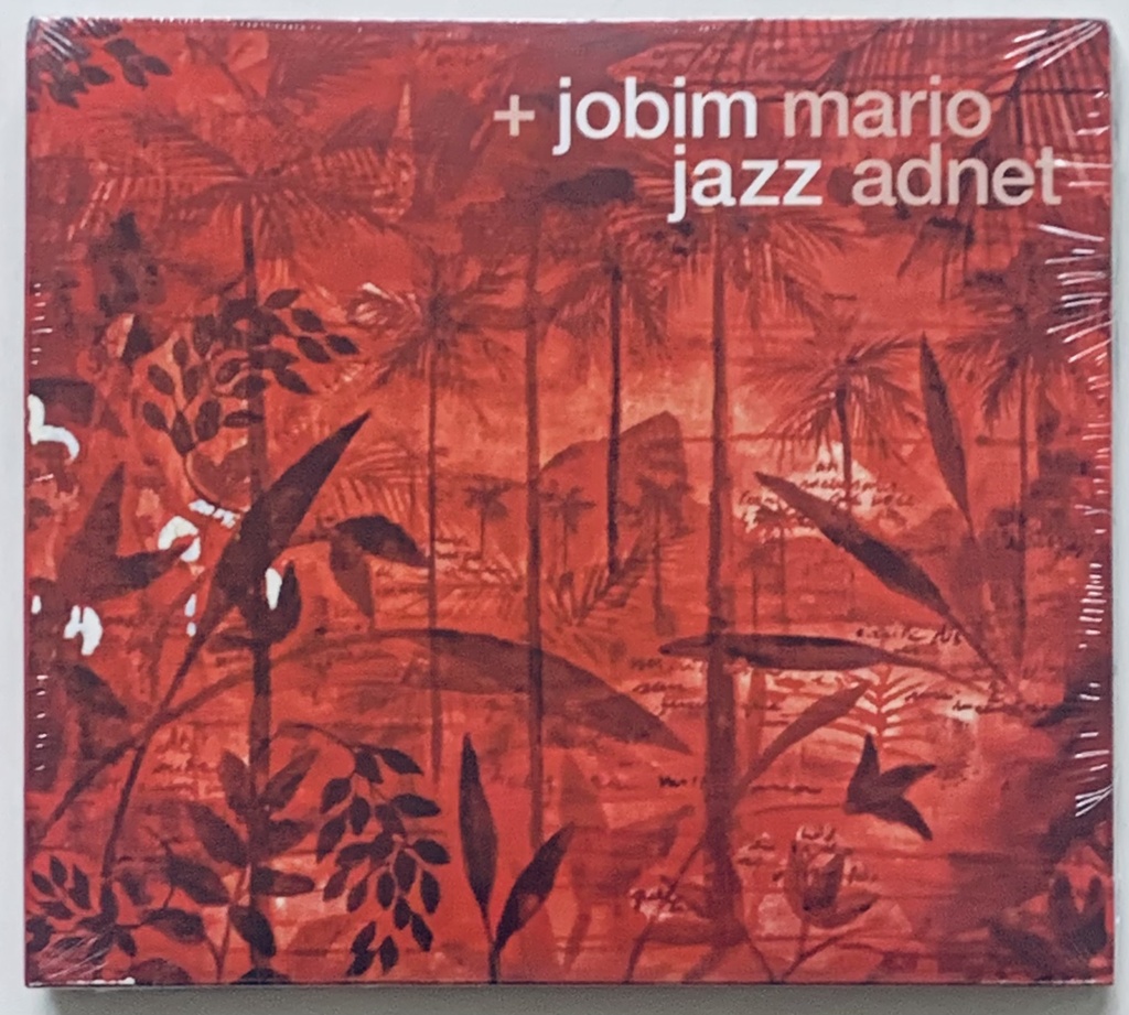 Mario Adnet - + Jobim Jazz (CD novo)