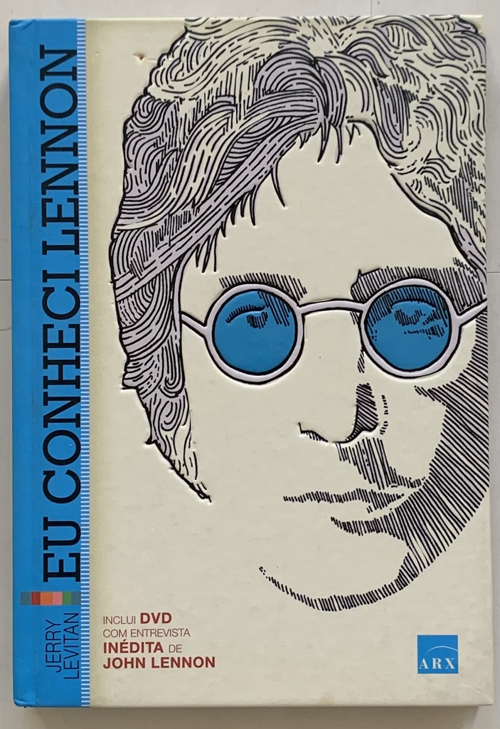 Eu Conheci John Lennon. Como um dia com Meu Ídolo Mudou Minha Vida (Livro usado)