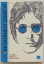 Eu Conheci John Lennon. Como um dia com Meu Ídolo Mudou Minha Vida (Livro usado)