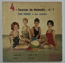 Don Robert - 4 Sucessos do Momento nº1(Vinil 7" EP usado)