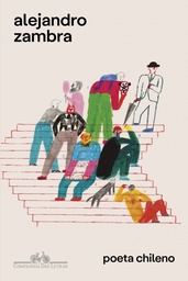 Poeta Chileno - Alejandro Zambra (Livro novo)