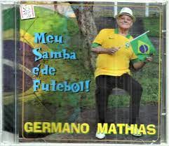 Germano Mathias - Meu Samba é de Futebol (CD novo)
