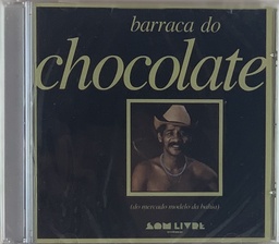 Chocolate da Bahia - Barraca do Chocolate (CD novo)