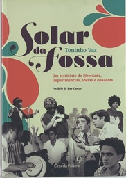 Solar da Fossa - Toninho Vaz (Livros usado)
