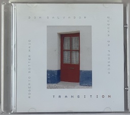 Dom Salvador, Duduka da Fonseca, Rogério Botter Maio – Transition (CD usado)