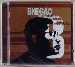 [TOM] BNegão & Os Seletores de Frequência – Enxugando Gelo (CD novo)