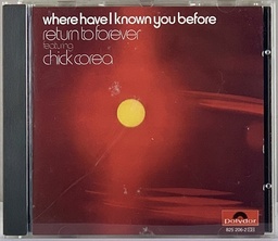 Return to Forever Featuring Chick Corea – Where Have I Known You Before (CD usado)