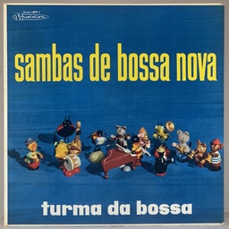 Turma da Bossa - Sambas de Bossa Nova (LP usado)