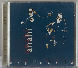 Tetê Espíndola, Alzira Espindola - Anahí (CD novo)