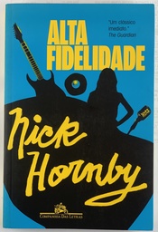 Alta Fidelidade - Nick Hornby (Livro semi-novo)