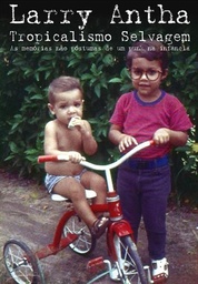 [TOM] Tropicalismo Selvagem - Larry Antha (livro usado)