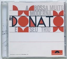 João Donato e seu Trio - A Bossa Muito Moderna de João Donato e seu Trio