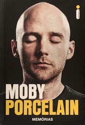 Moby - Porcelain  (Livro novo)