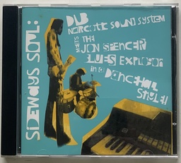 [TOM] Jon Spencer Blues Explosion, The & Dub Narcotic Sound System– Sideways Soul: Dub Narcotic Sound System Meets The Jon Spencer Blues Explosion In A Dancehall Style! (CD usado)